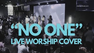 No One  Powerful Live Worship Cover by Melissa T  Epiphany Fellowship [upl. by Burnham]