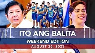 UNTV Ito Ang Balita Weekend Edition  August 26 2023 [upl. by Buatti]