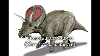 Torosaurus SoundsRoarGrowl [upl. by Eireva994]