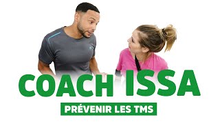 COACH ISSA  PREVENIR LES TROUBLES MUSCULOSQUELETTIQUES [upl. by Eisor]