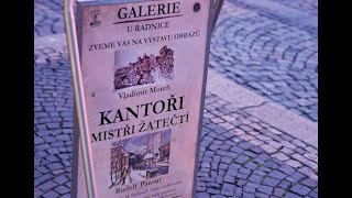 Výstava Galerie U Radnice v Žatci  Kantoři mistři Žatečtí [upl. by Ansley]