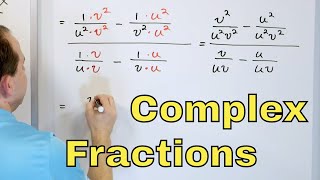 01  Simplifying Complex Fractions in Algebra Part 1 [upl. by Ora632]