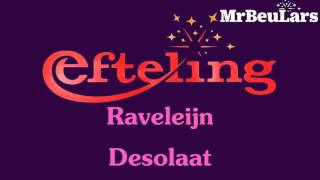 Efteling muziek  Raveleijn  Desolaat [upl. by Atilamrac]