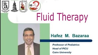 Fluid Therapy Prof Hafez Bazaraa [upl. by Aubrette]