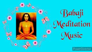 Babaji Meditation Music🙏 [upl. by Sarad]