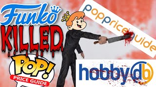 FUNKO KILLED POP PRICE GUIDE  HUGE HOBBY DB CHANGES [upl. by Hareehat940]