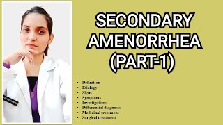 SECONDARY AMENORRHEA PART1 GYNECOLOGYEXPLAINED WITH TEXTBOOK OF DC DUTTA Dr Deeksha [upl. by Ennaylime956]