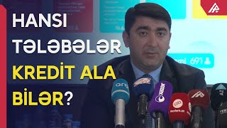 Təhsil kreditindən həqiqətən yararlanan tələbələr varmı [upl. by Atinomar]