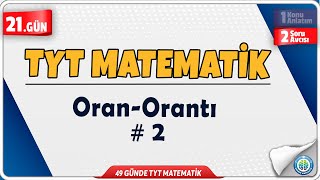 Oran Orantı 2 Soru Avcısı ÖSYM Sorar  49 Günde TYT Matematik Kampı 21Gün [upl. by Ixela]