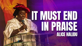 MORNING GLORY NOV 2024  It Must End In Praise  PST MRS ALICE HALIDU [upl. by Gilpin716]