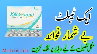 Xika rapid tablet uses benefits side effects in UrduHindi  Lornoxicam tablet uses in Urdu [upl. by Isadora]