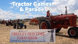 The Greeley Old Time Farm Show 2022  Tractors Games Parade Demonstrations [upl. by Cleodel]