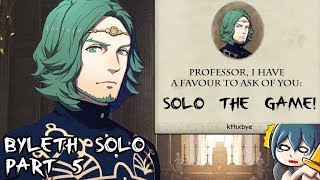 Fire Emblem Three Houses  Byleth Solo Part 5 Maddening  New Game  Church Route [upl. by Almita]