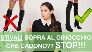 Stivali sopra al ginocchio che cadono o scendono Ecco le soluzioni [upl. by Navak515]