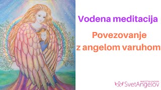 VODENA MEDITACIJA  Povezovanje z angelom varuhom [upl. by Mallory]