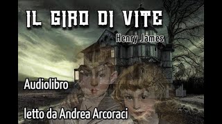 IL GIRO DI VITE  Henry James  Parte 4 di 4  Audiolibro [upl. by Aelgna372]