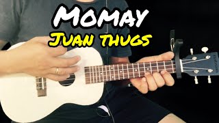 Momay  Juan Thugs  Ukulele Tutorial With Lyrics and Chords [upl. by Chernow255]