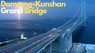 Danyang–Kunshan Grand Bridge A Deep Dive into History [upl. by Wait]