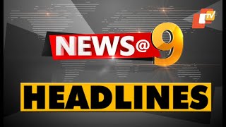 9 PM Headlines 22 June 2021  Odisha TV [upl. by Hesketh]