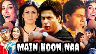 Main Hoon Na Full Movie  ShahRukh Khan  Sushmita Sen amp Amrita Rao Facts and story explain [upl. by Anatlus127]