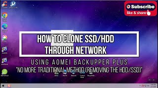 How To Clone SSDHDD Through Network Using AOMEI Backupper Plus [upl. by Anigger]