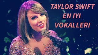 Taylor Swift En Ä°yi Vokalleri [upl. by Zeret]