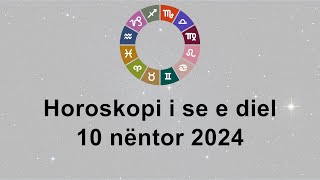 Horoskopi i se e diel 10 Nëntor 2024 [upl. by Norene]