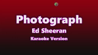 Photograph  Ed Sheeran  Karaoke Version [upl. by Morley759]