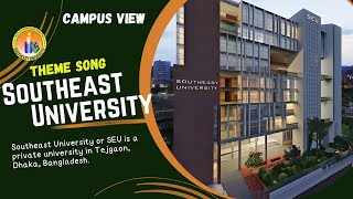 Theme song of Southeast University  Permanent Campus SEU  Private University Dhaka Bangladesh [upl. by Neetsirk]