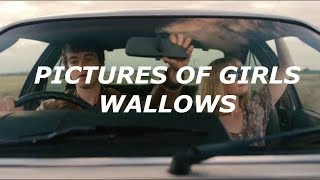 Pictures Of Girls  Wallows  lyrics [upl. by Maury]