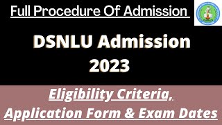 DSNLU Admission 2023 CLAT Application Started Dates Eligibility Pattern Syllabus [upl. by Torr]