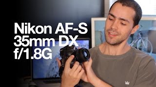 Nikon AFS DX Nikkor 35mm f18G [upl. by Wakefield605]