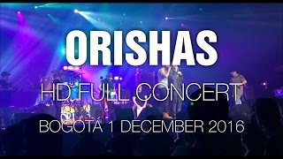 Orishas HD Full Concert  Bogotá 1 Dec 2016 [upl. by Ennaid]