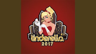 Tinderella 2017 [upl. by Maram623]