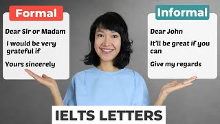 Essential PHRASES for IELTS General Training Writing Task 1  FORMAL vs INFORMAL Letters [upl. by Aihtenak]