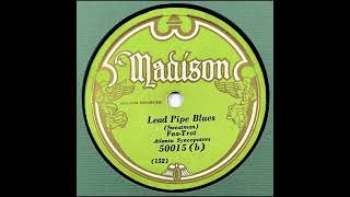 Atlanta Syncopators  Lead Pipe Blues  Madison 50015  78 RPM  1929 NY  Jazz  Wilbur Sweatman [upl. by Saraann609]