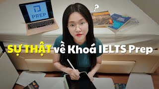 Sự thật về khoá học IELTS ở Prep  Có đáng là lựa chọn cho người tự học [upl. by Keverne]