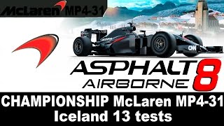 Asphalt 8 Airborne  Championship McLaren MP431 Iceland 13 tests [upl. by Resarf]