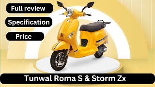 Tunwal Romas amp Storm z Electric Scooter Complete Review Price and Specification [upl. by Arimaj]