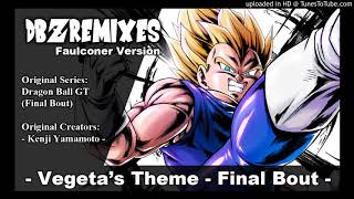 Vegeta final bout Theme Faulconer Version [upl. by Anastassia]