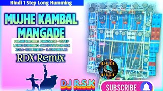 Mujhe Kambal Mangade 1Step Long Humming Competition MiDjRSK saraswatipuja special dj song [upl. by Phillada]