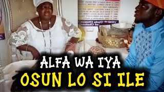 Alfa Lo Si Ile Iya  Bo Awọn Alfa Ba lẹ Ma Se Bayi Ko Ni Sí Ija Esin Ni Ilé Yoruba [upl. by Diane]