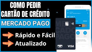 ✅ COMO PEDIR CARTÃO DE CRÉDITO MERCADO PAGO COMO SOLICITAR CARTÃO DE CRÉDITO MERCADO PAGO [upl. by Akenal]