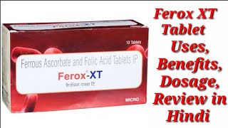 Ferox XT Tablet  Ferrous Ascorbate and Folic Acid Tablet  FeroxXT Tablet Uses Benefits Dosage [upl. by Aloel336]