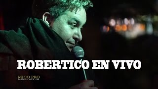 ROBERTICO EN VIVO [upl. by Mercado]