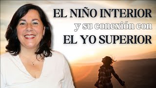 Sana tu Niño Interior y conecta con tu Yo Superior  Ana María Gutiérrez [upl. by Atsed536]