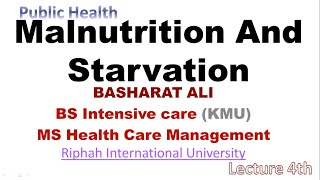 Malnutrition And Starvation  Public Health In Urdu  Le 4th  MS BS Diploma  Basharat Ali [upl. by Ahseinod]