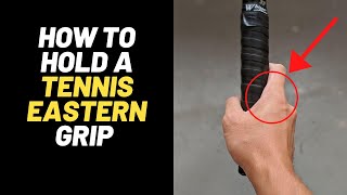 How to hold a Tennis Eastern Forehand Grip [upl. by Zerdna]