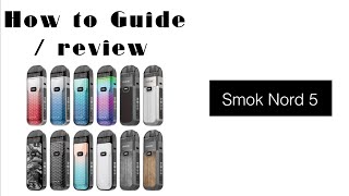 How to Guide  review  Smok Nord 5 kit [upl. by Yrrek]