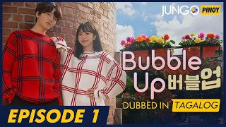 Bubble Up  Episode 1  Full Tagalog Dubbed Korean Romantic Series [upl. by Arrak]